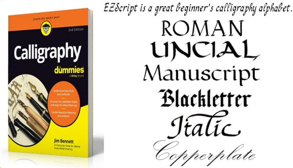 EZScript
                              Roman Uncial Manuscript Blackletter Italic
                              Copperplate