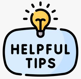 Helpful Tips